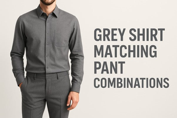 Best Grey Shirt Matching Pant Combinations for Men Best Grey Shirt Matching Pant Combinations for Men